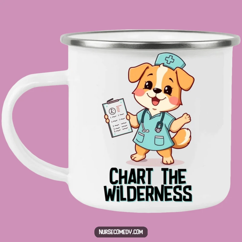 Funny Dog Nurse Camping Mug: Durable & Hilarious Medical Chart Drinkware