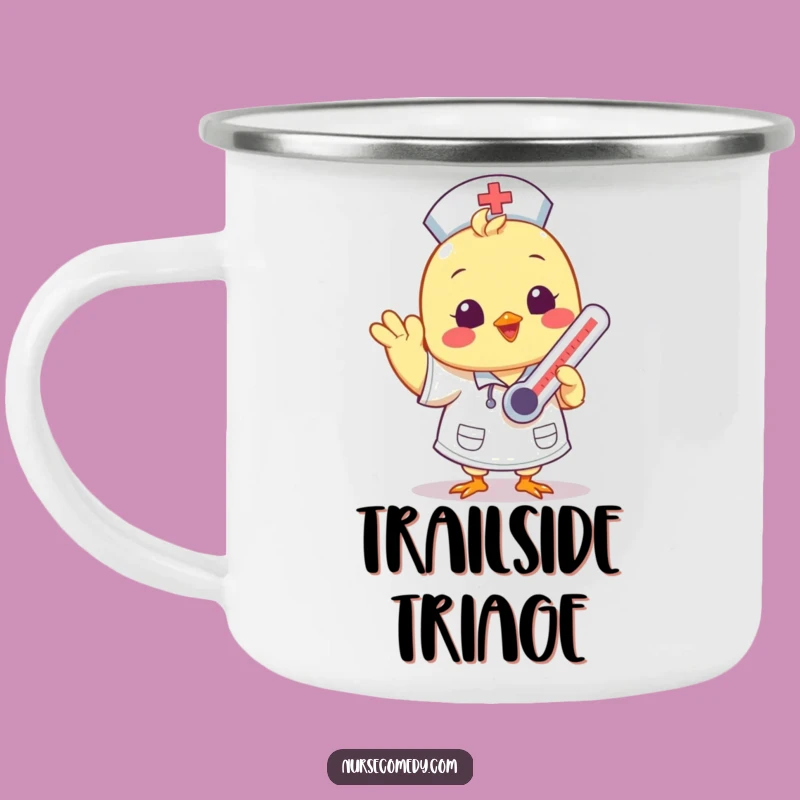 Funny Chick Nurse Camping Mug: Outdoor Care Funny Gift