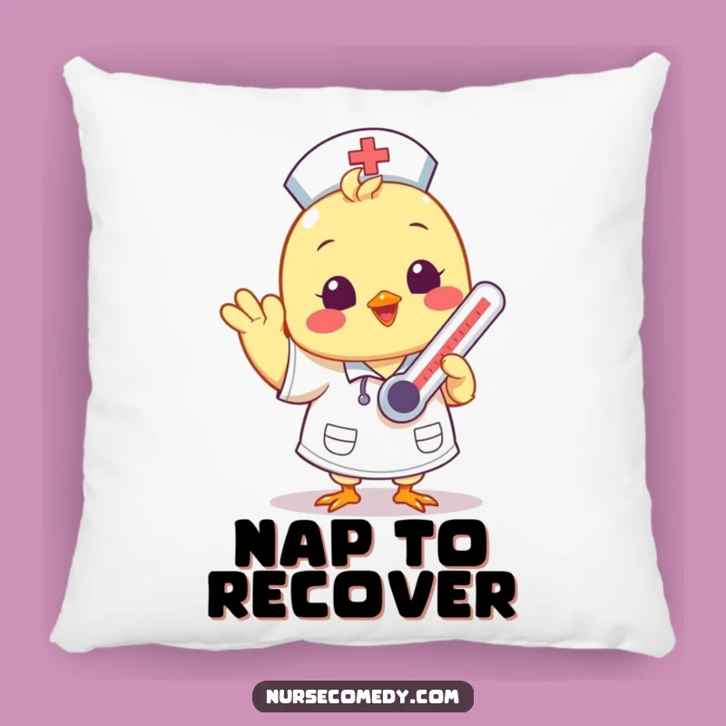 Funny Chick Nurse Pillow: Cozy Comfort for Recovery Funny Gift