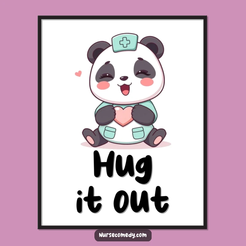 Funny Kawaii Panda Nurse Digital Art - Hugging Character Cute Printable Gift