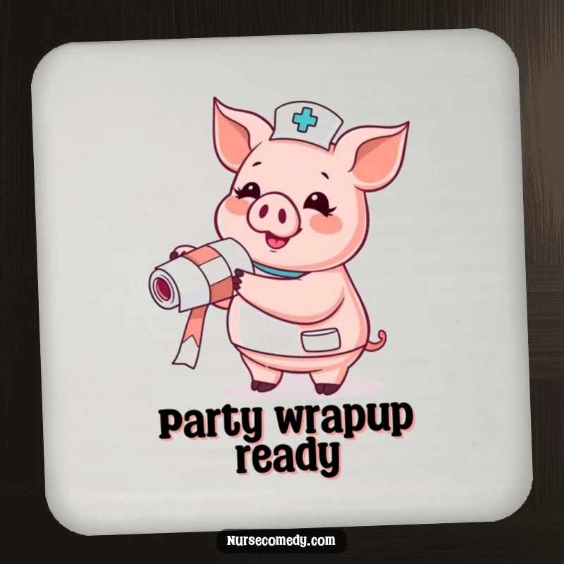 Funny Pig Nurse Drink Coaster: gleeful pig holding a bandage roll, protecting surfaces humorously.