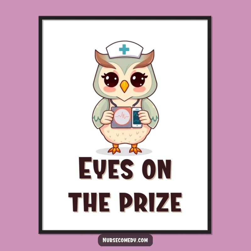 Funny Owl Nurse Poster: Wise Wall Art for Healthcare Appreciation