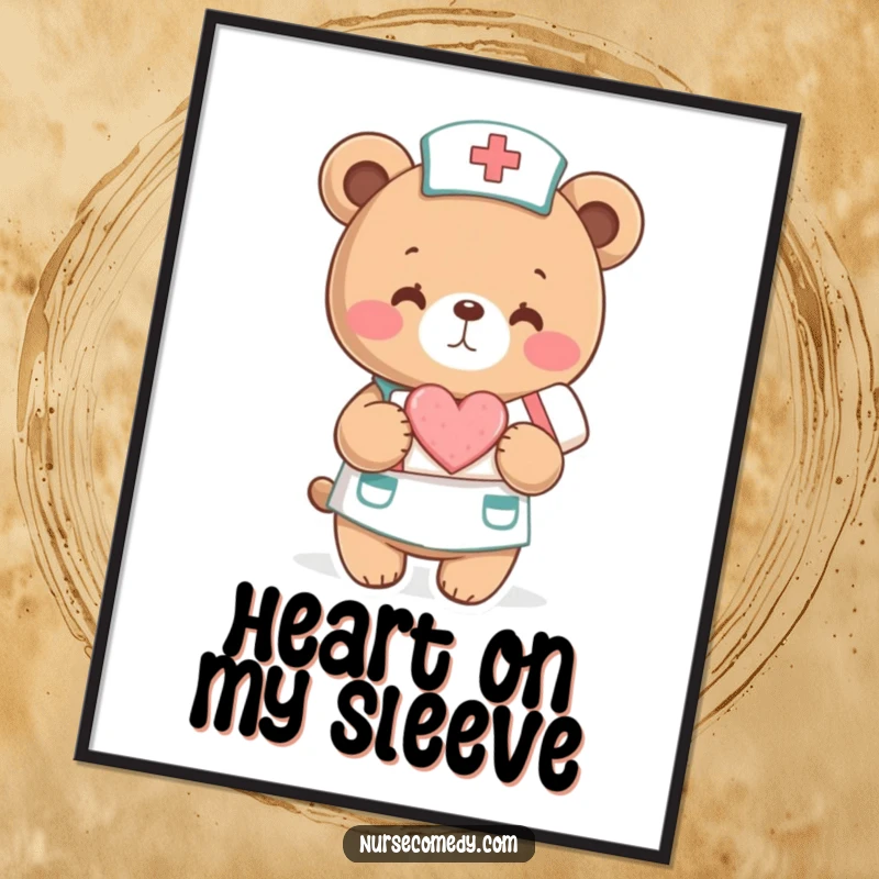 Funny Poster: A bear nurse proudly holds a bandage shaped like a heart. Warm, comforting, and humorous art.