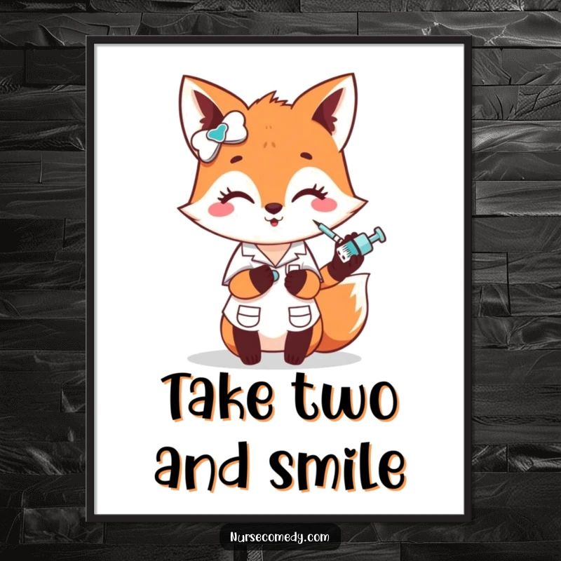 Funny fox nurse poster, a cute character humorously administering a small poke with a tiny syringe, great wall decor, funny gift.