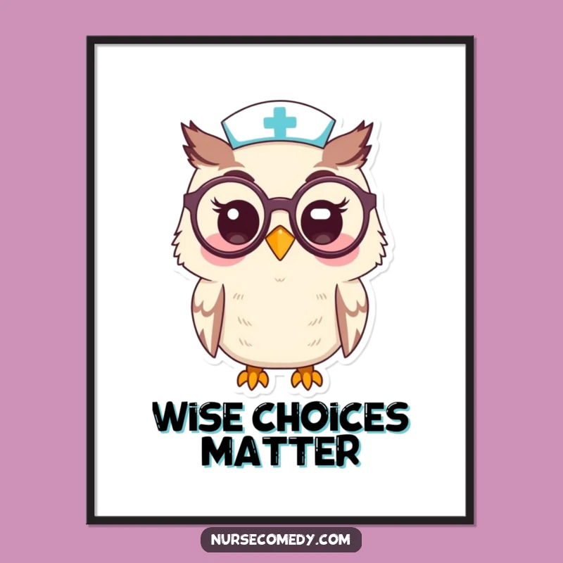 Funny Kawaii Owl Nurse Specs Poster: Intelligent Art for a Thoughtful Space