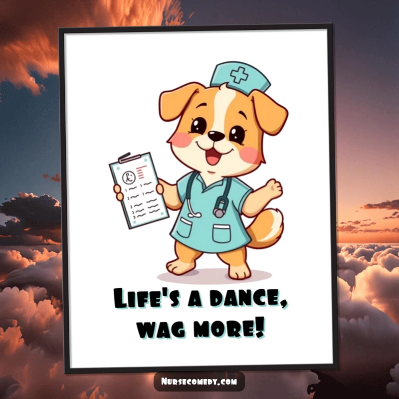 Funny Free Printable Dog Nurse Wall Art: A playful dog nurse dances energetically with a medical chart, bringing cheer.