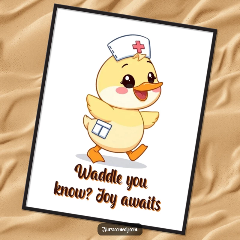 Funny Free Printable Duck Nurse Wall Art showing a kawaii duck waddling with immense enthusiasm and a wide, beaming smile, perfect for cheerful decor.
