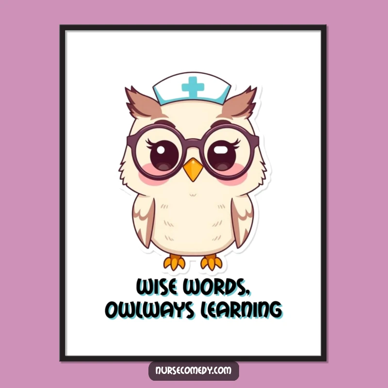 Free Printable Kawaii Owl Nurse Wall Art: Funny & Wise DIY Decor Download
