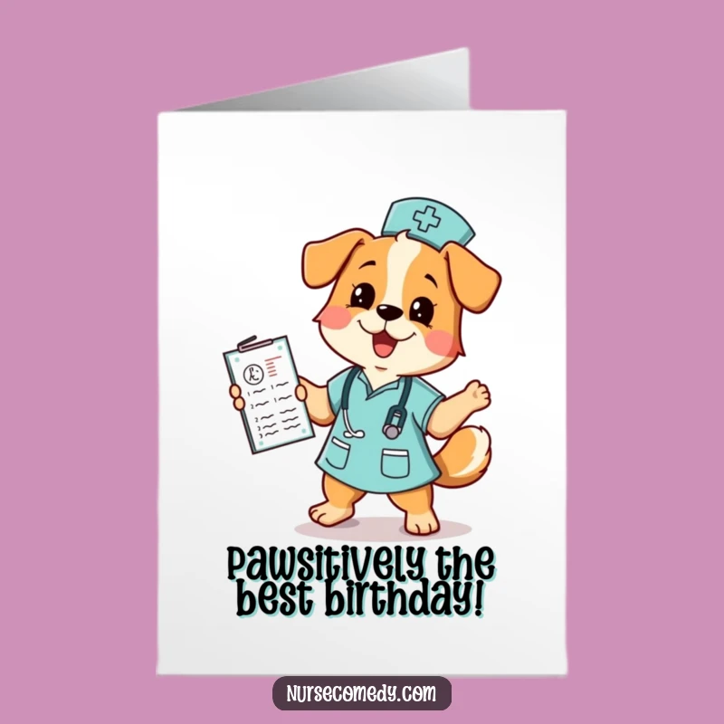 Free Printable Dog Nurse Birthday Card: Funny Dancing Pup Downloadable Gift