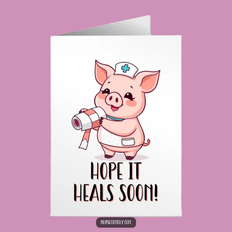 Free Printable Pig Nurse Birthday Card - Funny Downloadable Gift for Pals