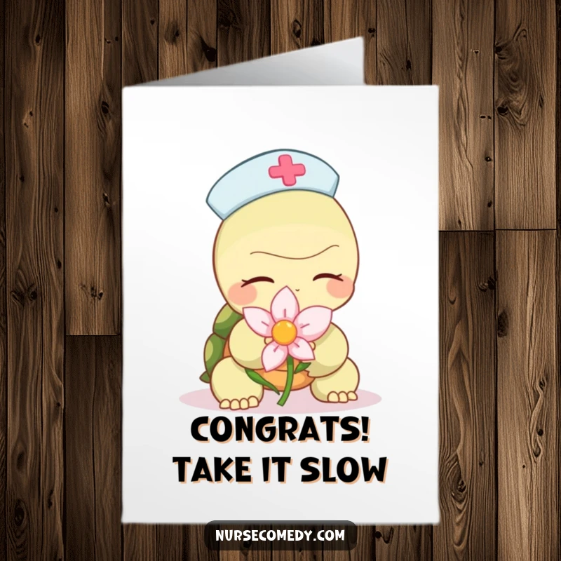 Funny Free Printable Congrats Card: A turtle nurse calmly presents a flower, symbolizing slow and steady success, a great downloadable.