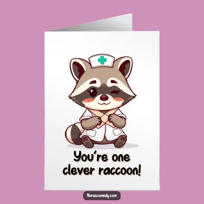 Free Printable Raccoon Nurse Congrats Card: Winking DL Funny Gift
