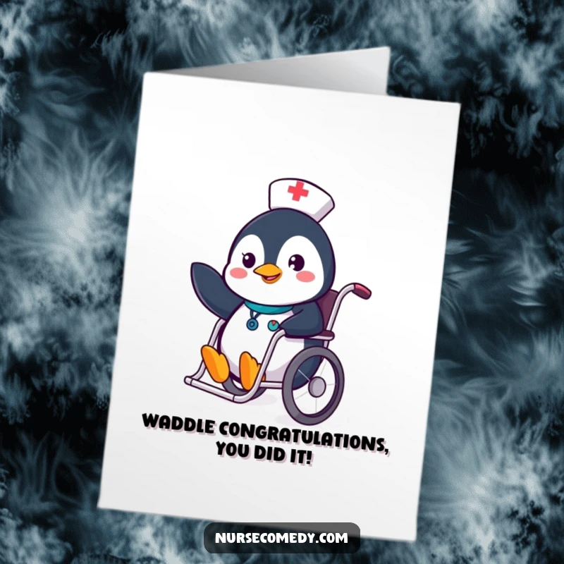 Uplifting Free Printable Penguin Nurse Congrats Card: A penguin nurse in a wheelchair slides with a wave, celebrating success.