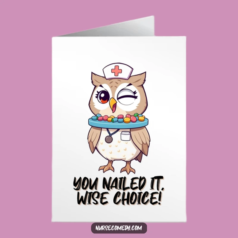 Winking Owl Nurse Free Printable Congrats Card - Funny Medical Achievement Downloadable Gift