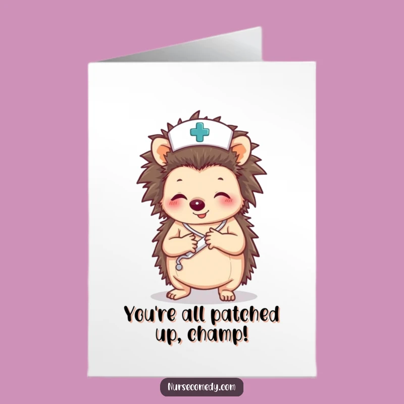 Free Printable Funny Hedgehog Nurse Congrats Card - Get Well Download