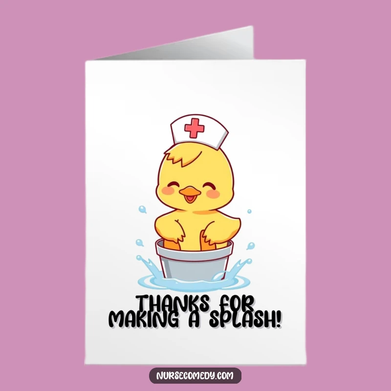 Free Printable Duck Nurse Thank You Card - Funny Downloadable Gesture