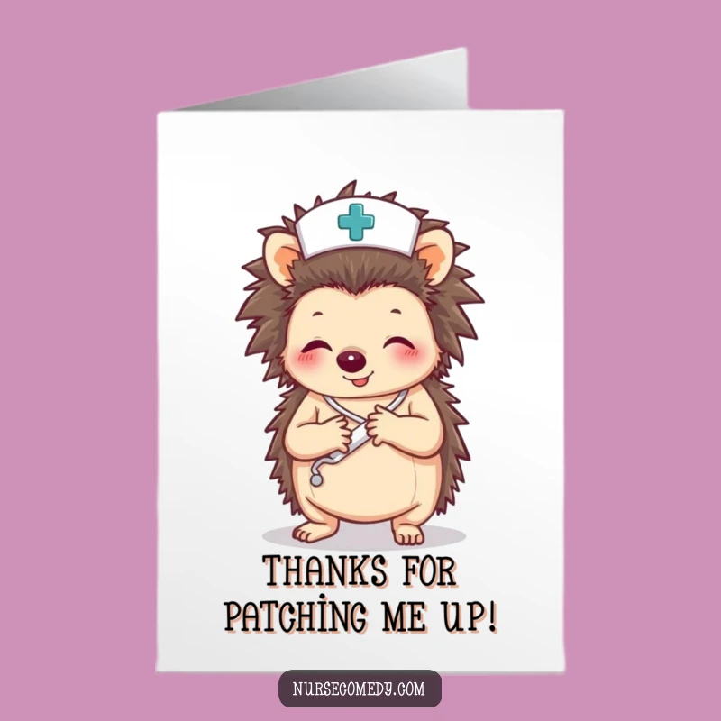 Free Printable Funny Hedgehog Nurse Thank You Card - Sweet DIY