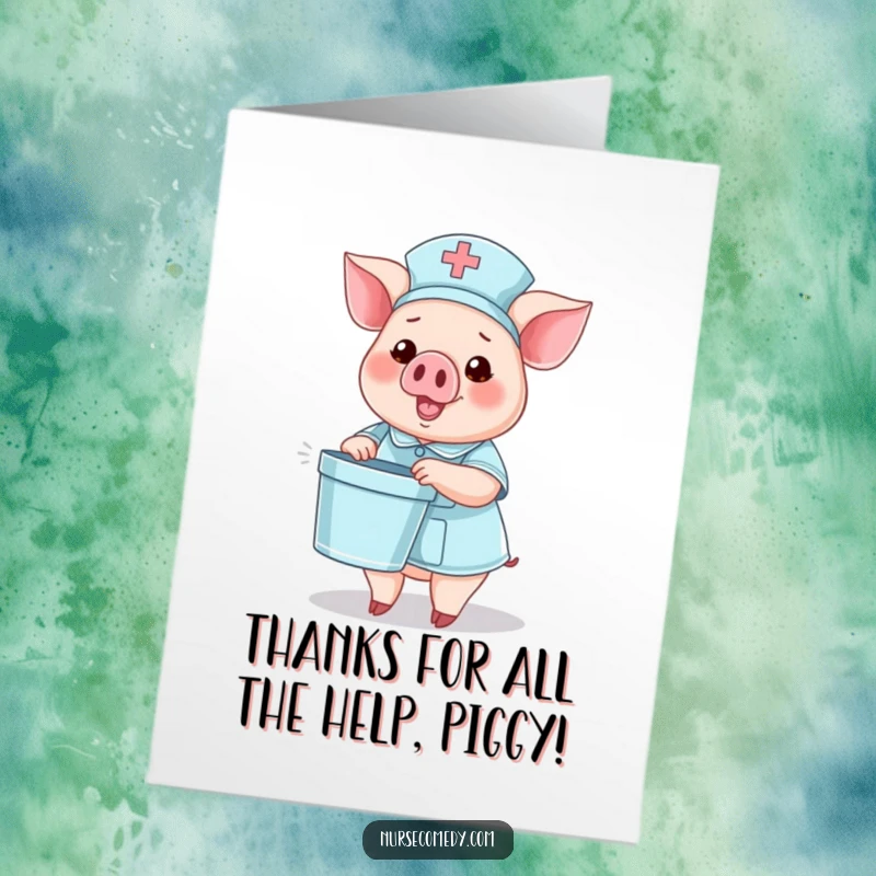 Funny Free Printable Thank You Card: A pig nurse character waves cheerfully, holding a tiny bedpan with humor.