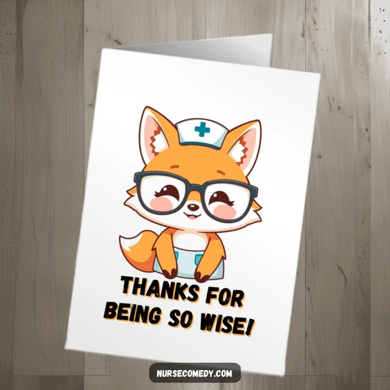 Funny Free Printable Fox Nurse Thank You Card: Warm fox nurse with large glasses, offering a grateful and witty thank you.
