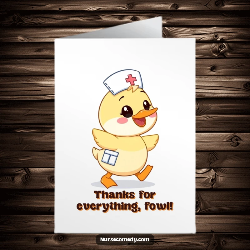 Funny Free Printable Duck Nurse Thank You Card depicting a cute duck character waddling enthusiastically with a bright, big smile, perfect for thanks.