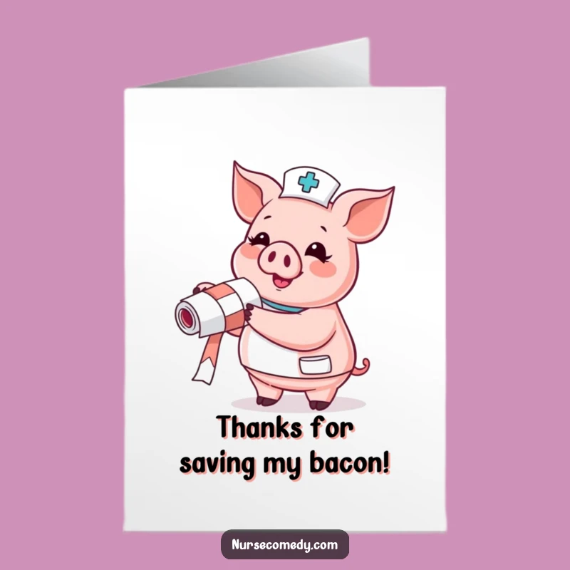 Free Printable Pig Nurse Thank You Card - Funny Downloadable Gratitude