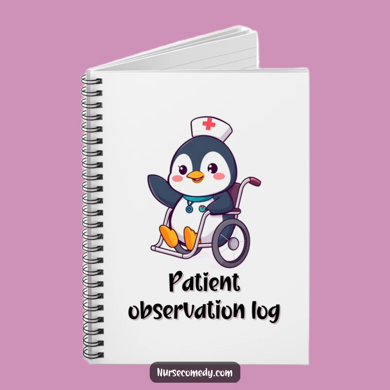 Funny Penguin Nurse Notebook - Cheerful Notes!
