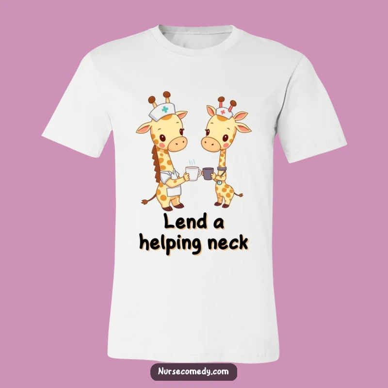 Funny Giraffe Nurse T-Shirt - Caring from Afar, A Hilarious Gift!