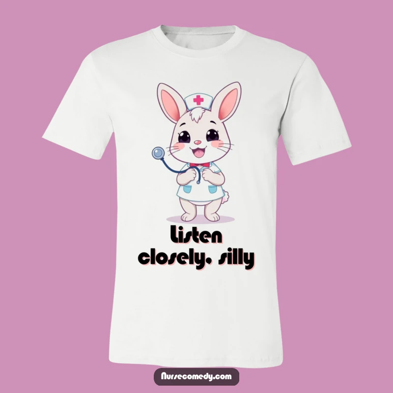 Funny Kawaii Bunny Nurse T-Shirt: Merry Stethoscope Bounce - Comfort & Care!