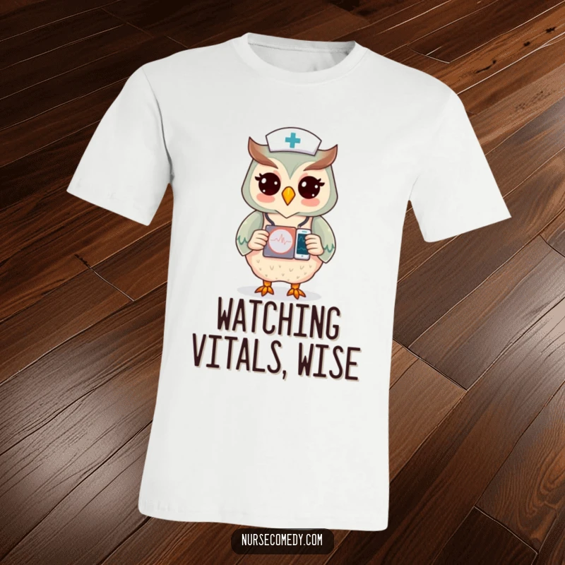 Funny t-shirt with an owl nurse character diligently checking a heart monitor display, symbolizing vigilance.