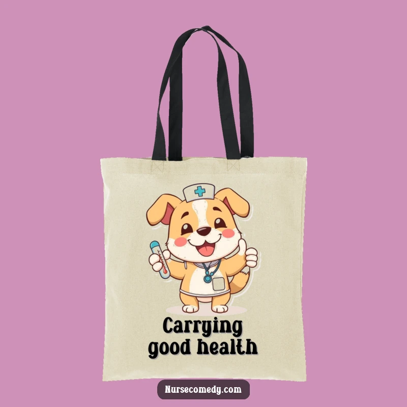 Funny Dog Nurse Tote Bag: Carry Your Essentials with Cheerful Pup Power